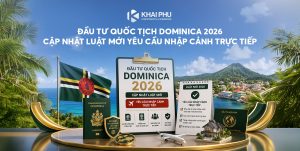 Đầu Tư Quốc Tịch Dominica 2026